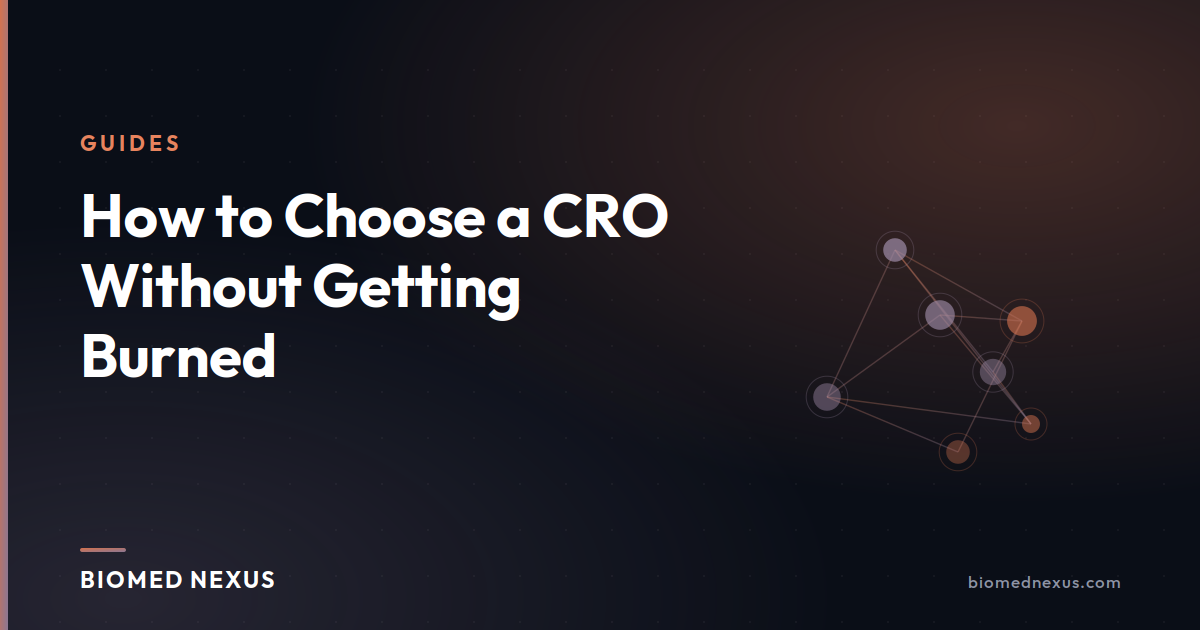 How to Choose a CRO Without Getting Burned | BioMed Nexus