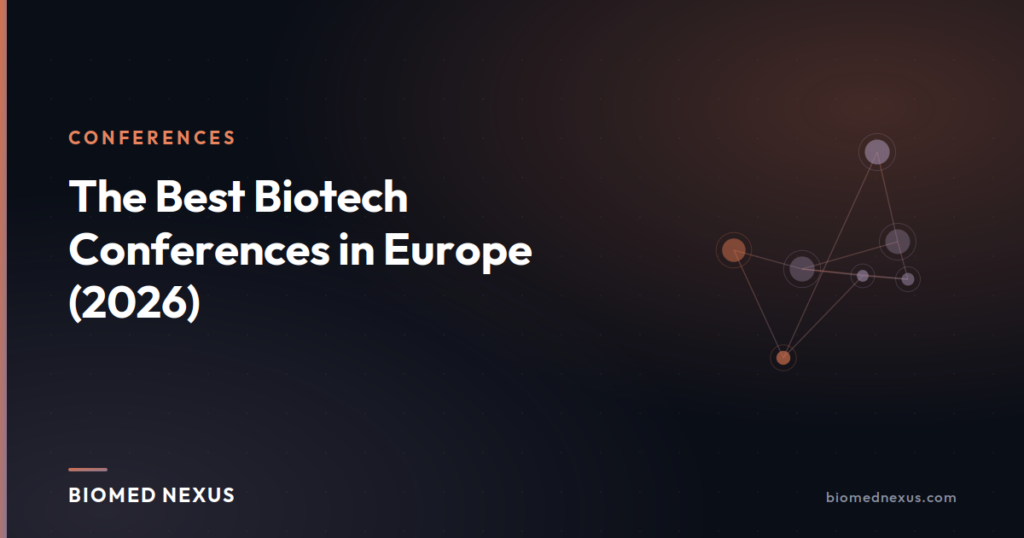 The Best Biotech Conferences in Europe (2026)