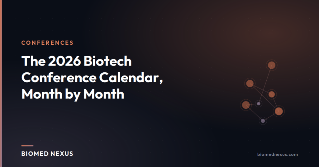 The 2026 Biotech Conference Calendar, Month by Month