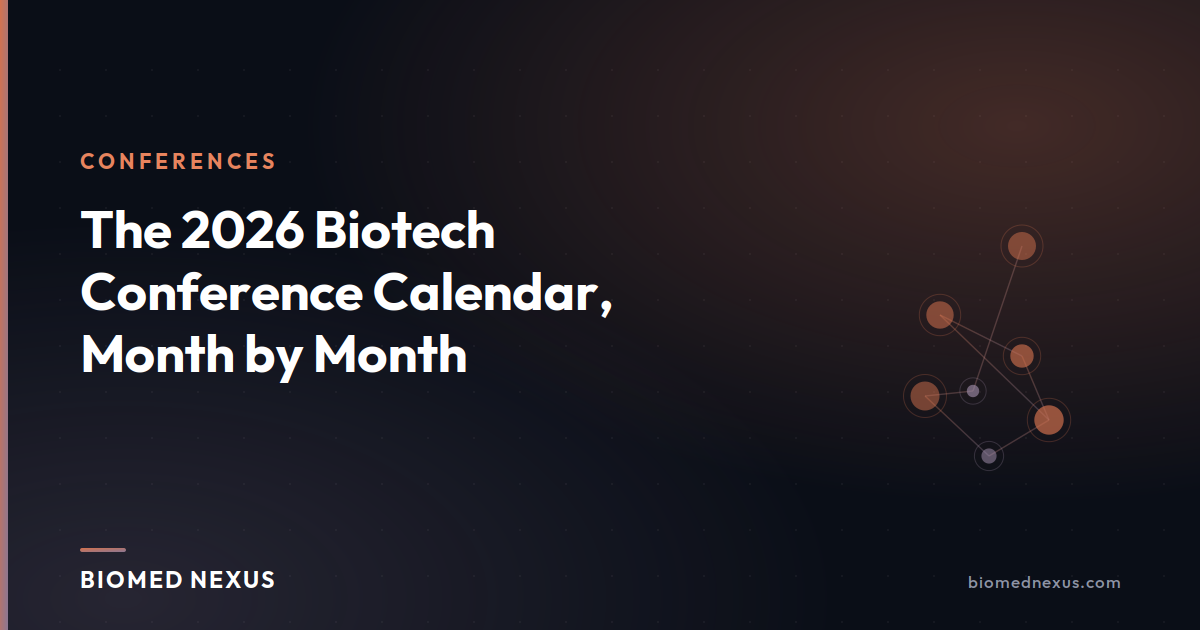 The 2026 Biotech Conference Calendar, Month by Month