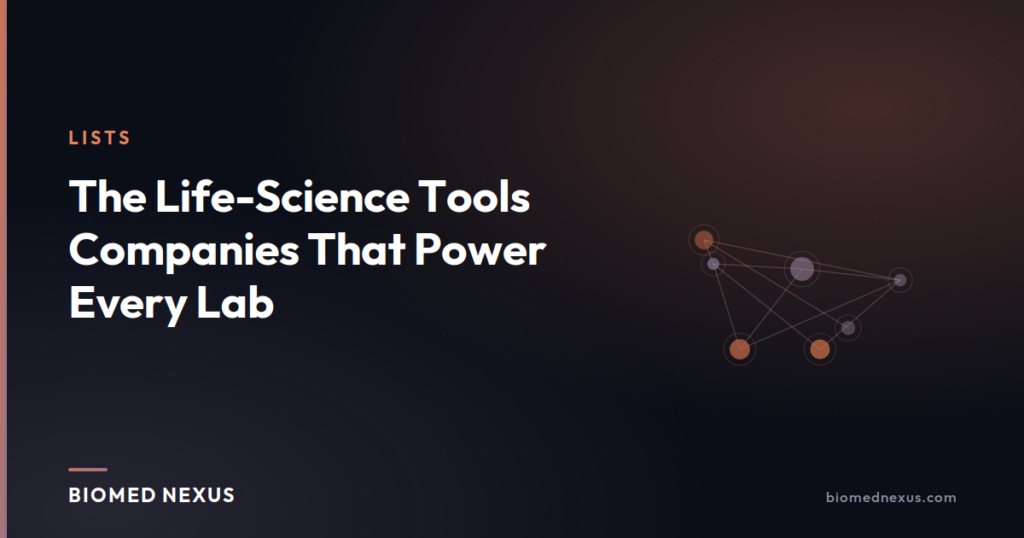 The Life-Science Tools Companies That Power Every Lab