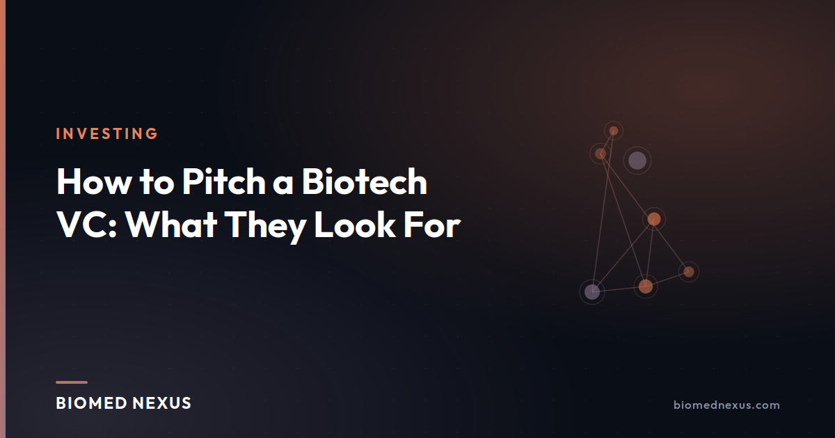 How to Pitch a Biotech VC: What They Look For