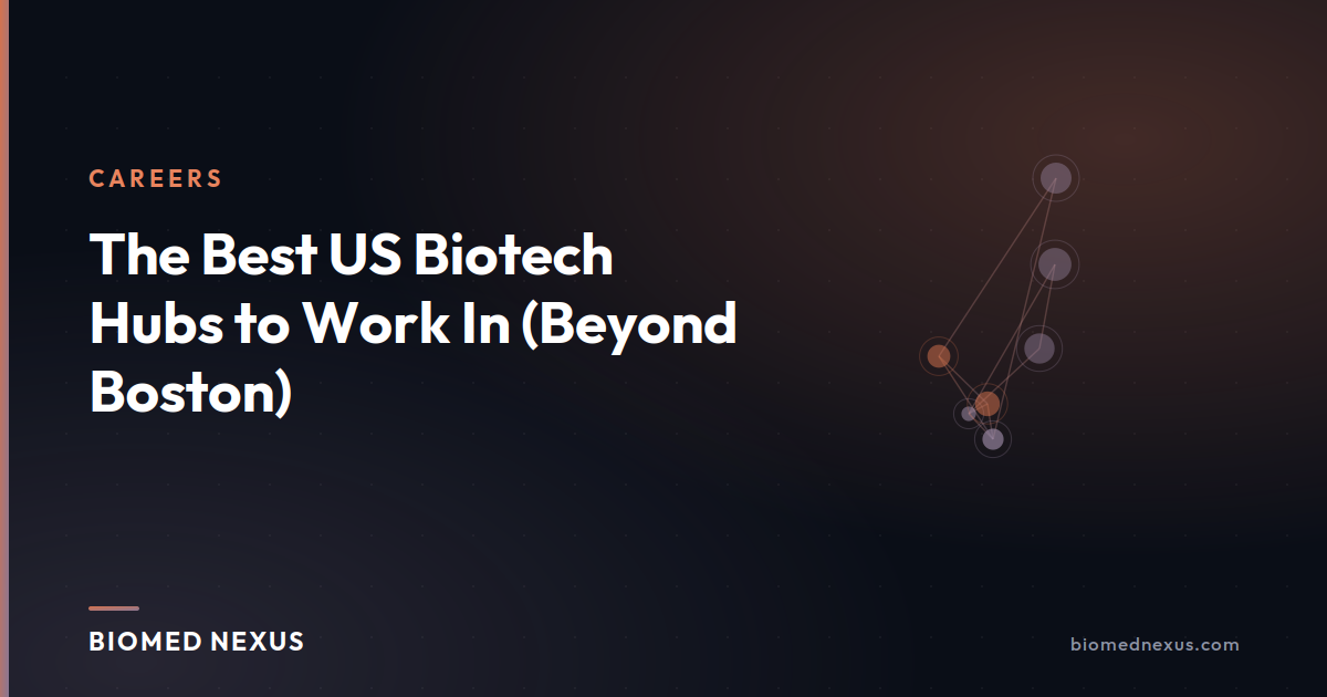 The Best US Biotech Hubs to Work In (Beyond Boston)