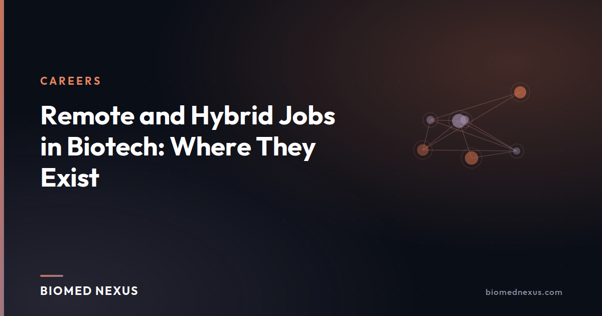 Remote and Hybrid Jobs in Biotech: Where They Exist