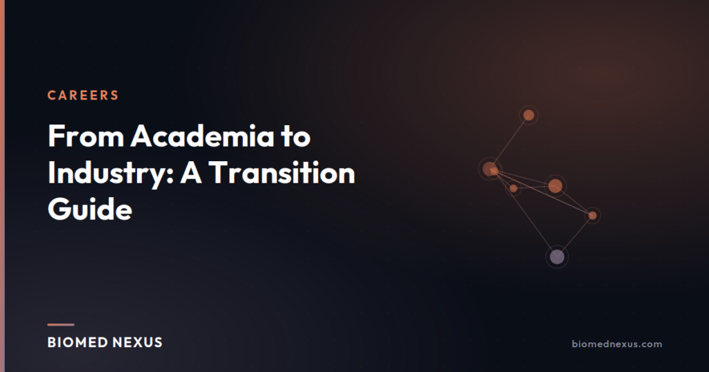 From Academia to Industry: A Transition Guide