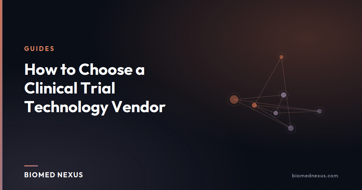 How to Choose a Clinical Trial Technology Vendor