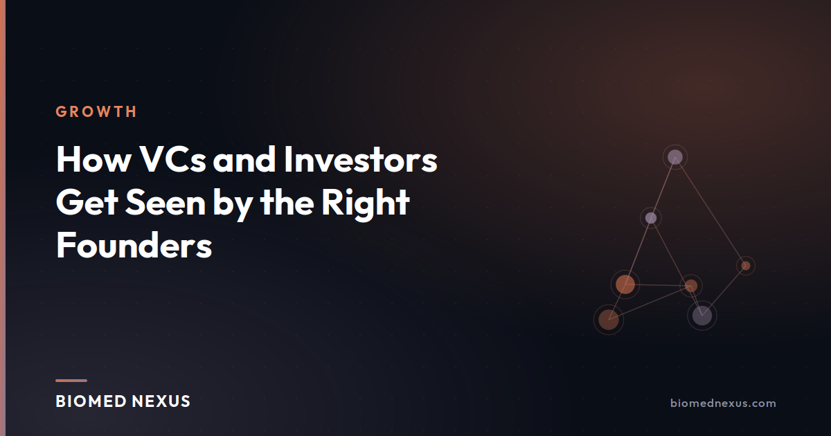 How VCs and Investors Get Seen by the Right Founders