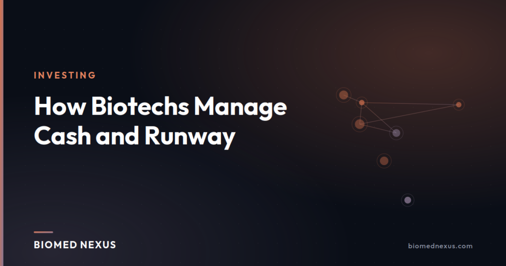 How Biotechs Manage Cash and Runway